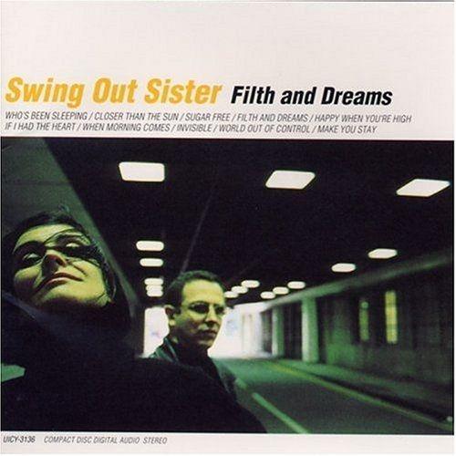 Capa do Álbum "Filth & Dreams", de Swing Out Sister