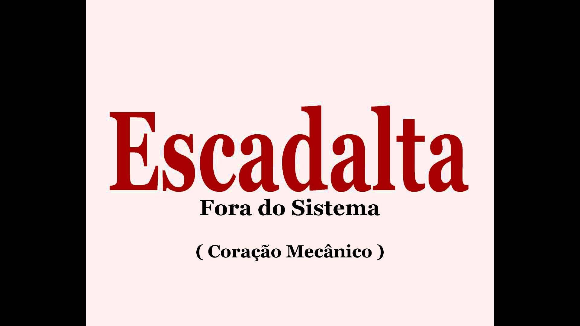 Capa do Álbum "Fora do Sistema", de Escadalta