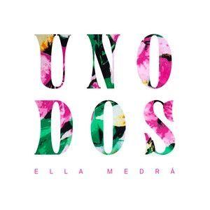 Portada de Sencillo/EP "Uno, Dos", de Ella Medrá