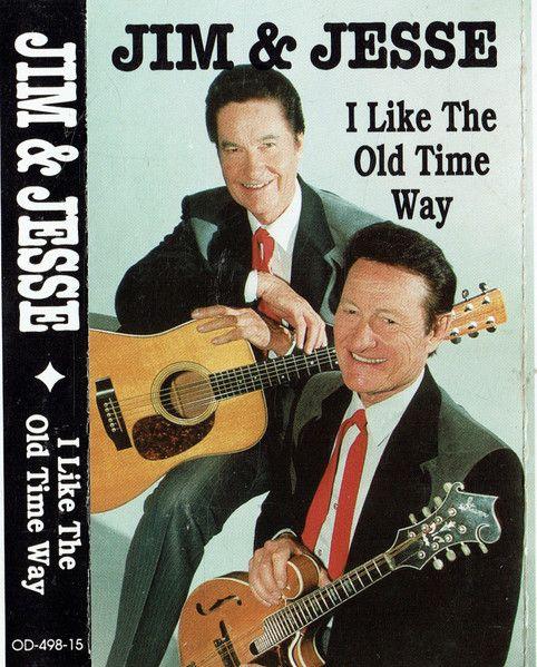 Portada de Álbum "I Like The Old Time Way", de Jim &  Jesse