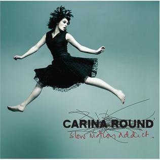 Portada de Álbum "Slow Motion Addict", de Carina Round