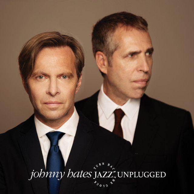 Portada de Álbum "Turn Back The Clock Unplugged", de Johnny Hates Jazz