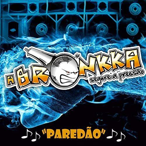 Portada de Álbum "Paredão 2013", de A Bronkka