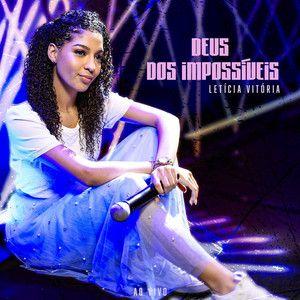 Portada de Álbum "Deus Dos Impossíveis", de Letícia Vitória