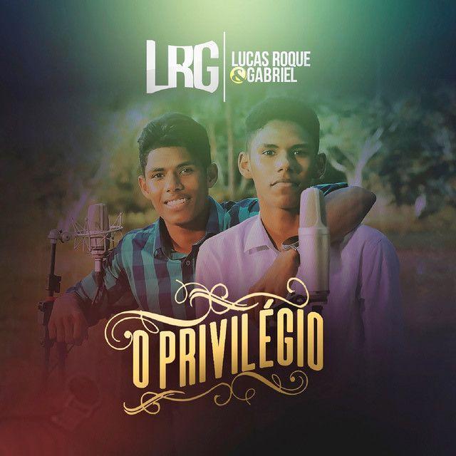 Capa do álbum "O Privilégio ", de Lucas Roque e Gabriel