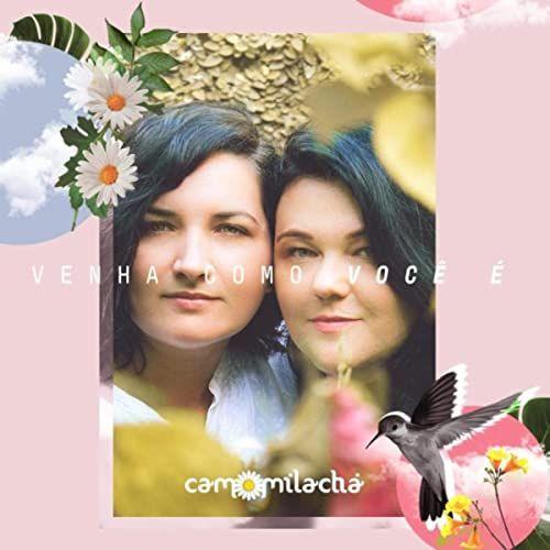 Album cover of "Venha Como Você É" by Camomila Chá