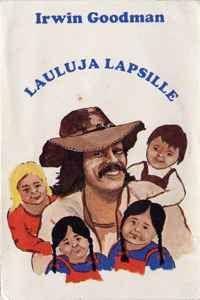 Album cover of "Lauluja Lapsille" by Irwin Goodman