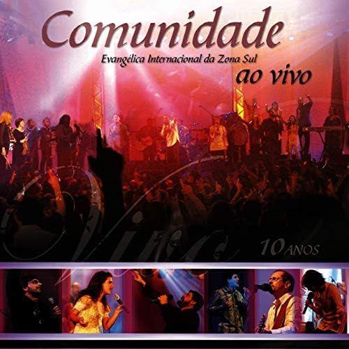 Portada de Álbum "10 Anos (Ao Vivo)", de Comunidade Evangélica Internacional da Zona Sul (CEIZS)