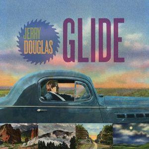 Portada de Álbum "Glide", de Jerry Douglas