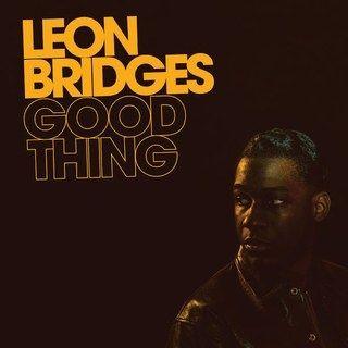 Portada de Álbum "Good Thing ", de Leon Bridges