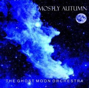 Album cover of "The Ghost Moon Orchestra" by Mostly Autumn