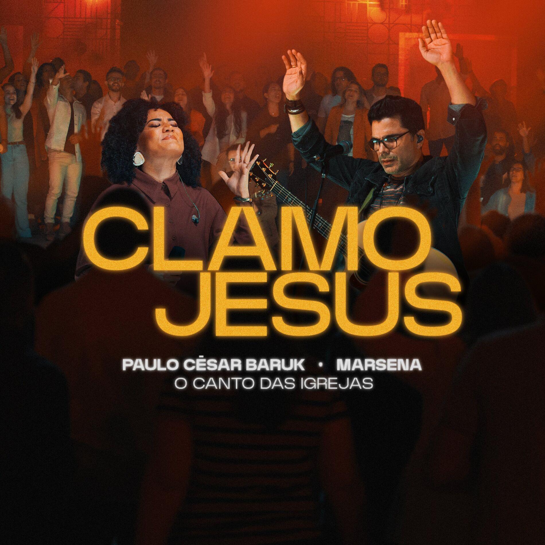 Portada de Sencillo/EP "Clamo Jesus (part. Marsena e Paulo César Baruk)", de O Canto Das Igrejas