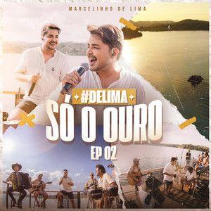 Portada de Sencillo/EP "#DeLima - Só o Ouro (EP 2) (Ao Vivo)", de Marcelinho de Lima