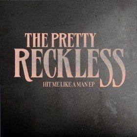 Capa do Single/EP "Hit Me Like A Man", de The Pretty Reckless