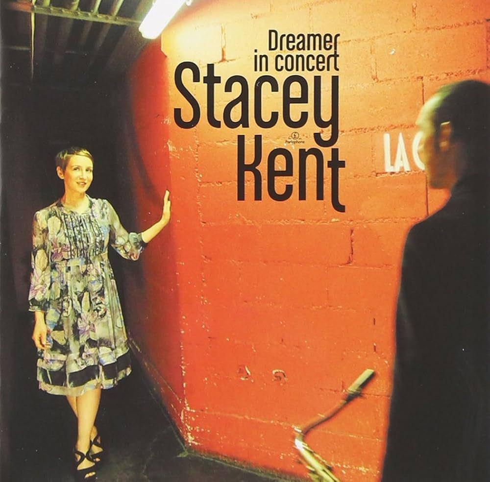 Portada de Álbum "Dreamer In Concert", de Stacey Kent