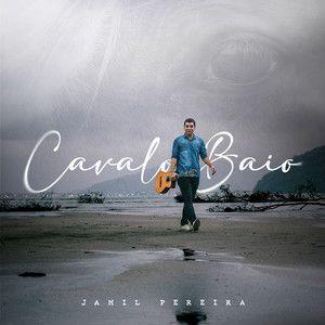 Portada de Sencillo/EP "Cavalo Baio", de Jamil Pereira