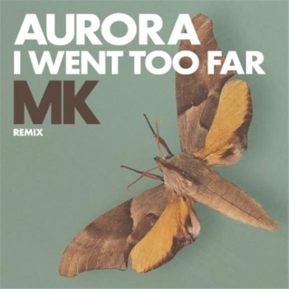 Portada de Sencillo/EP "I Went Too Far (MK Remix)", de AURORA