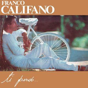 Portada del álbum "Ti Perdo...", de Franco Califano