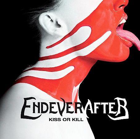 Capa do Álbum "Kiss or Kill", de Endeverafter