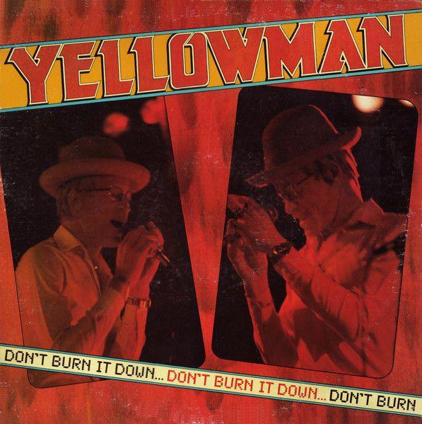 Capa do Álbum "Don't Burn It Down", de Yellowman