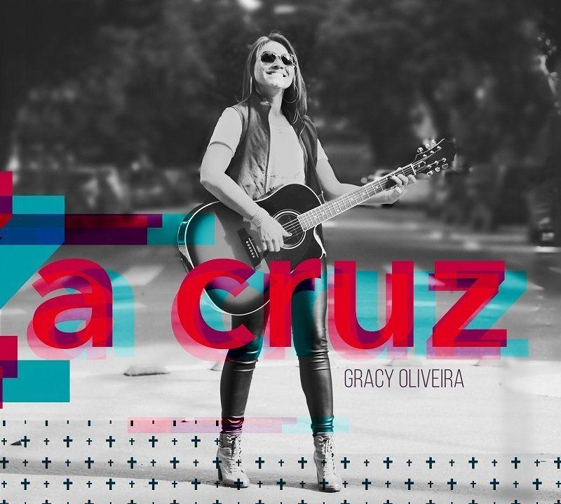 Portada de Álbum "A Cruz", de Gracy Oliveira