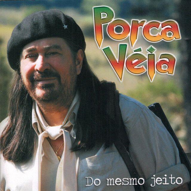 Portada de Álbum "Do Mesmo Jeito", de Porca Véia