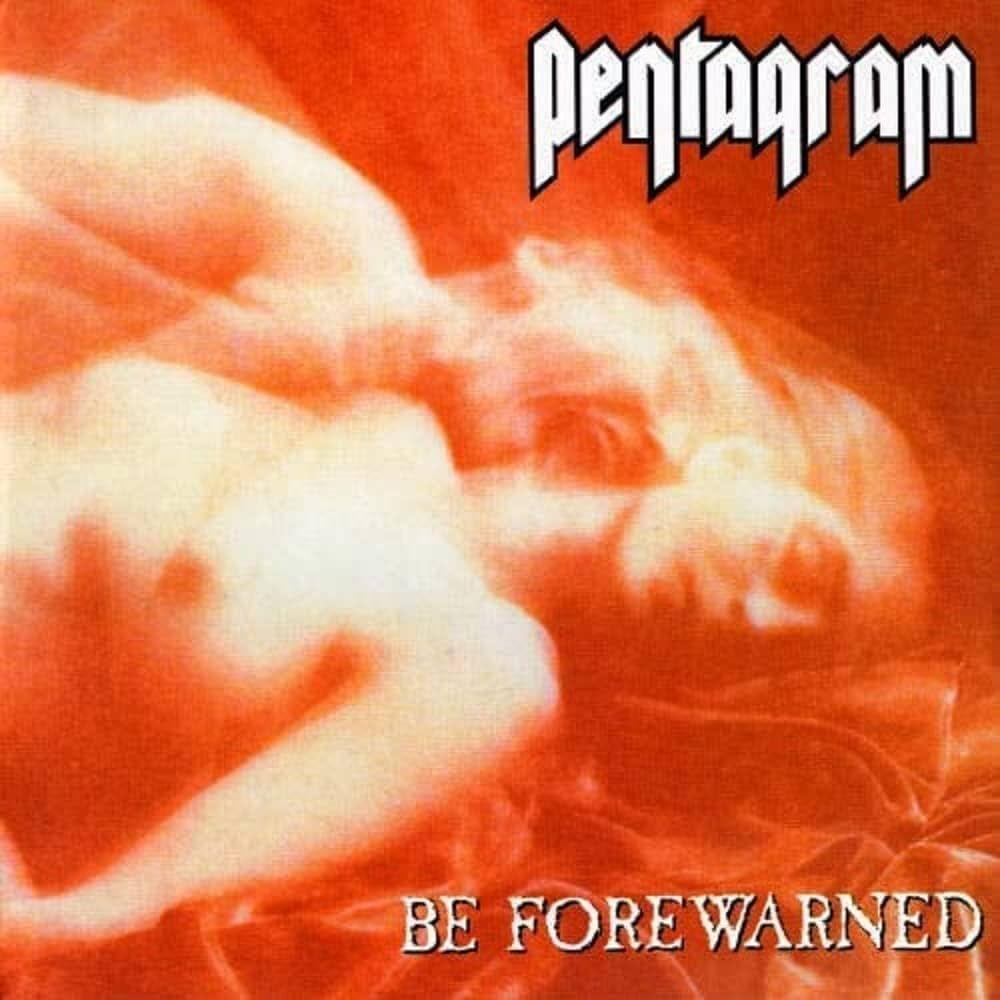 Portada del álbum "Be Forewarned", de Pentagram (USA)