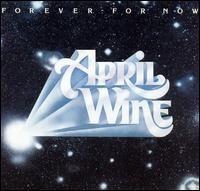 Portada de Álbum "Forever For Now", de April Wine