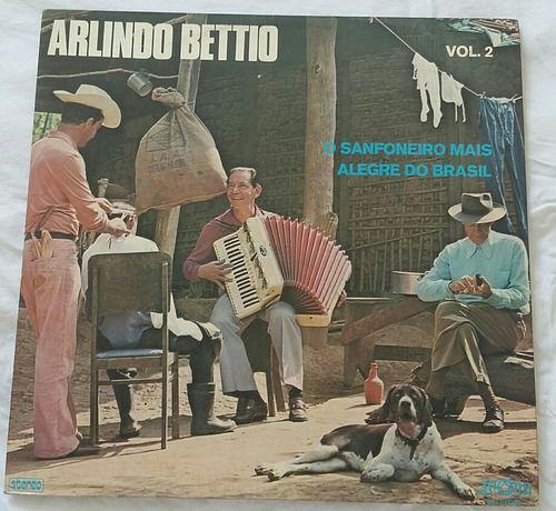 Portada de Álbum "O Sanfoneiro Mais Alegre do Brasil - Vol. 02", de Arlindo Béttio
