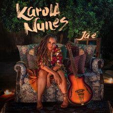 Portada de Álbum "Já É", de Karola Nunes