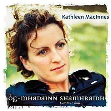Portada de Álbum "Òg-mhadainn Shamhraidh (Summer Dawn)", de Kathleen MacInnes