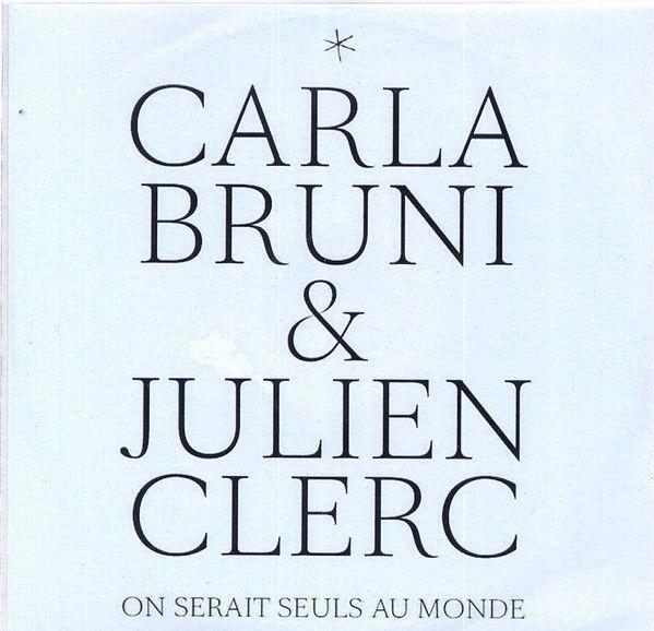 Portada de Sencillo/EP "On Serait Seuls Au Monde", de Carla Bruni