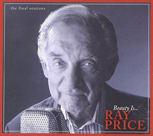 Capa do Álbum "Beauty Is... The Final Sessions", de Ray Price
