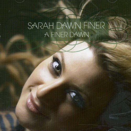 Portada de Álbum "A Finer Dawn", de Sarah Dawn Finer