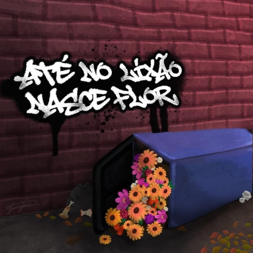 Portada de Álbum "ATÉ NO LIXÃO NASCE FLOR ", de UNCHROMA