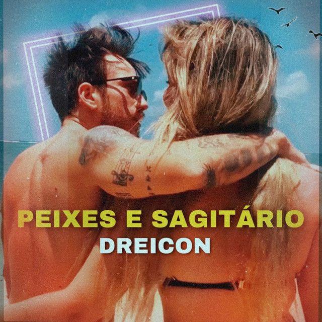 Portada de Sencillo/EP "Peixes e Sagitário ", de Dreicon