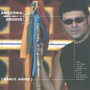 Portada de Álbum "Amazônia Groove", de Marco André