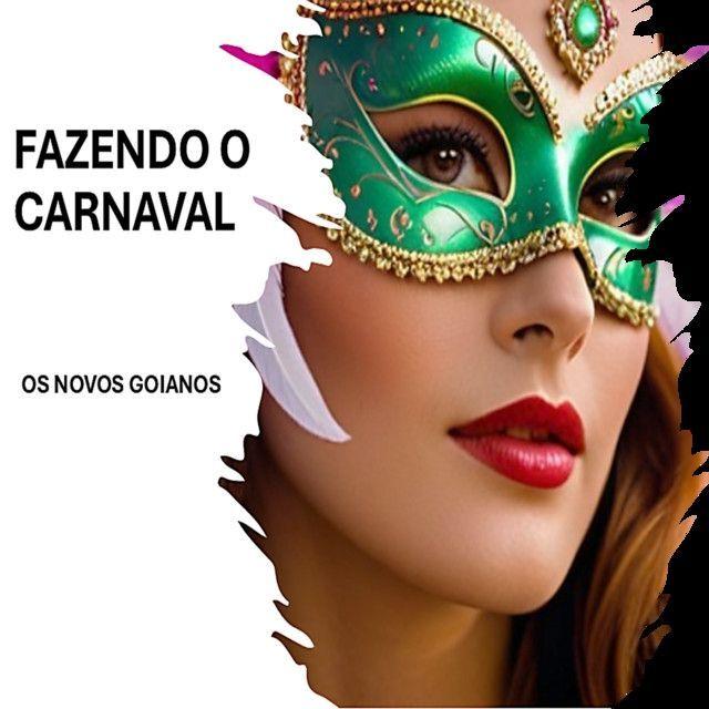 Portada de Sencillo/EP "Fazendo o Carnaval", de Os Novos Goianos