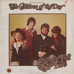 Portada de Álbum "Never Felt So Free", de Children of the Day
