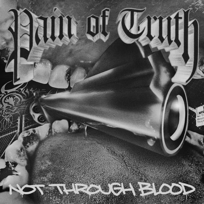 Portada de Álbum "Not Through Blood", de Pain Of Truth