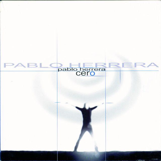 Capa do Álbum "Cero", de Pablo Herrera