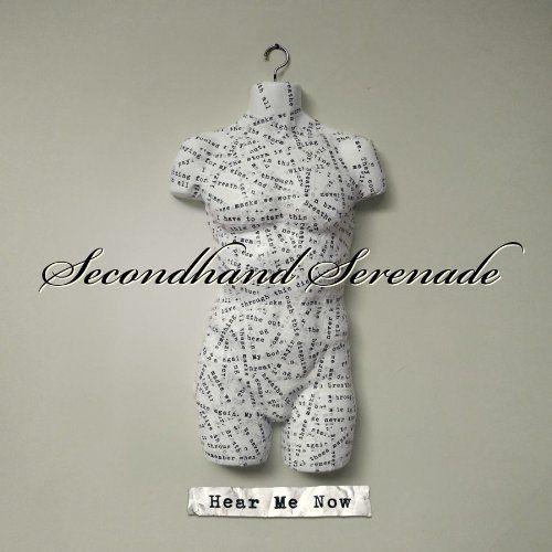 Portada de Álbum "Hear Me Now", de Secondhand Serenade