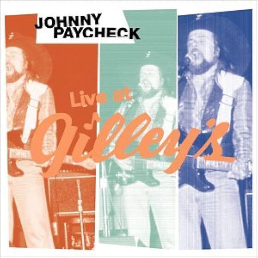 Portada de Álbum "Live At Gilley's", de Johnny Paycheck