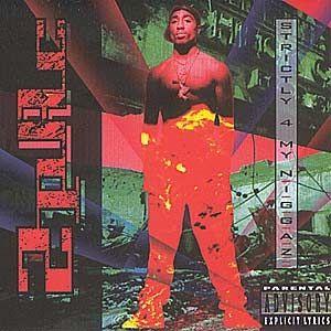 Capa do Álbum "Strictly 4 My N.I.G.G.A.Z", de 2Pac