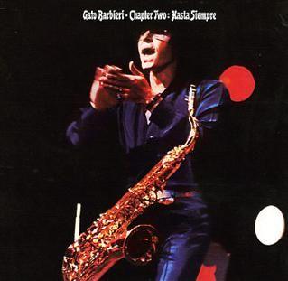 Portada de Álbum "Chapter Two: Hasta Siempre", de Gato Barbieri