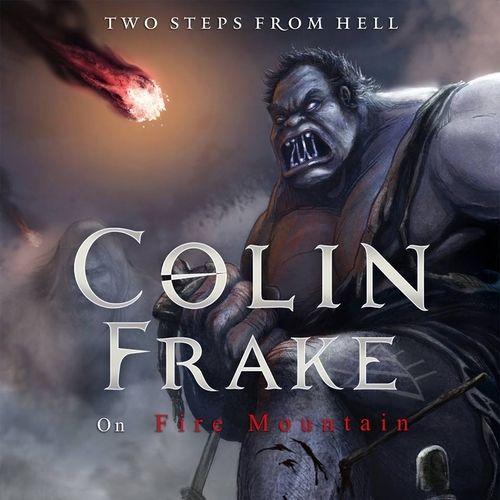 Capa do Álbum "Colin Frake on Fire Mountain", de Two Steps From Hell
