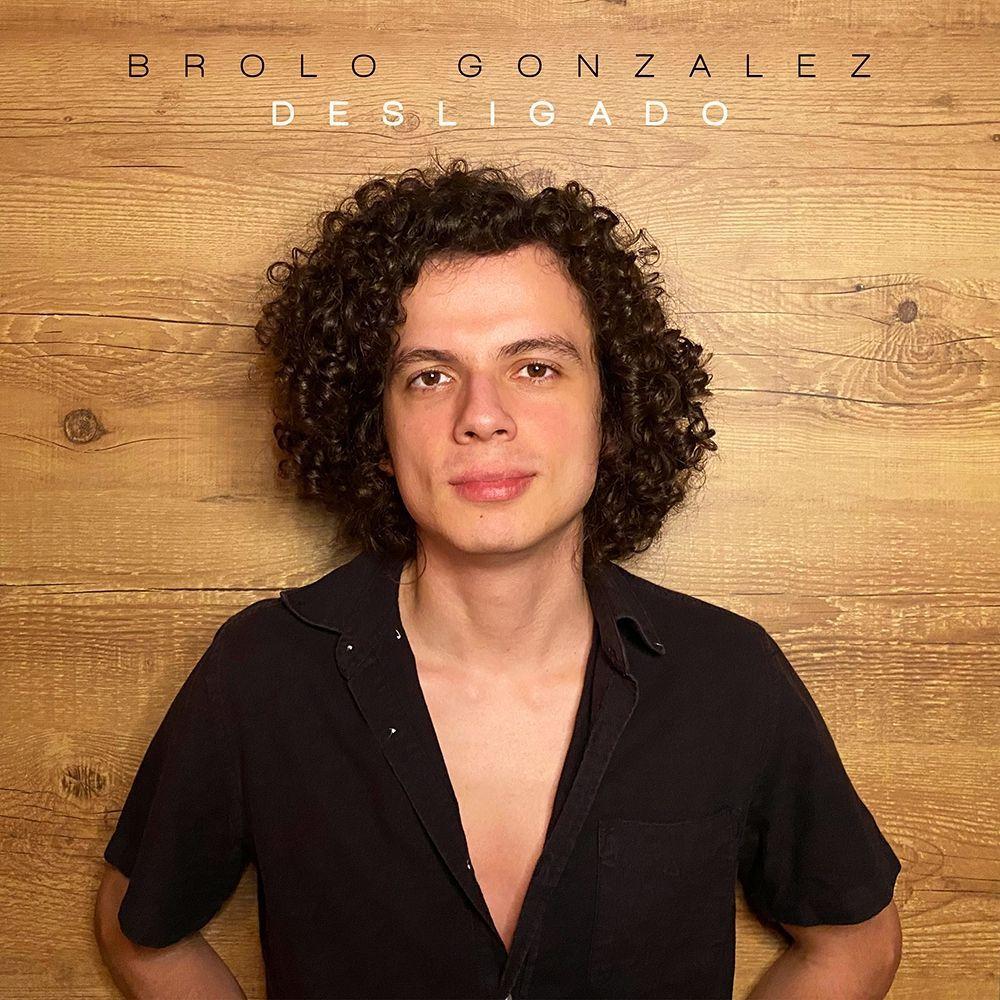 Portada de Álbum "Desligado", de Brolo Gonzalez