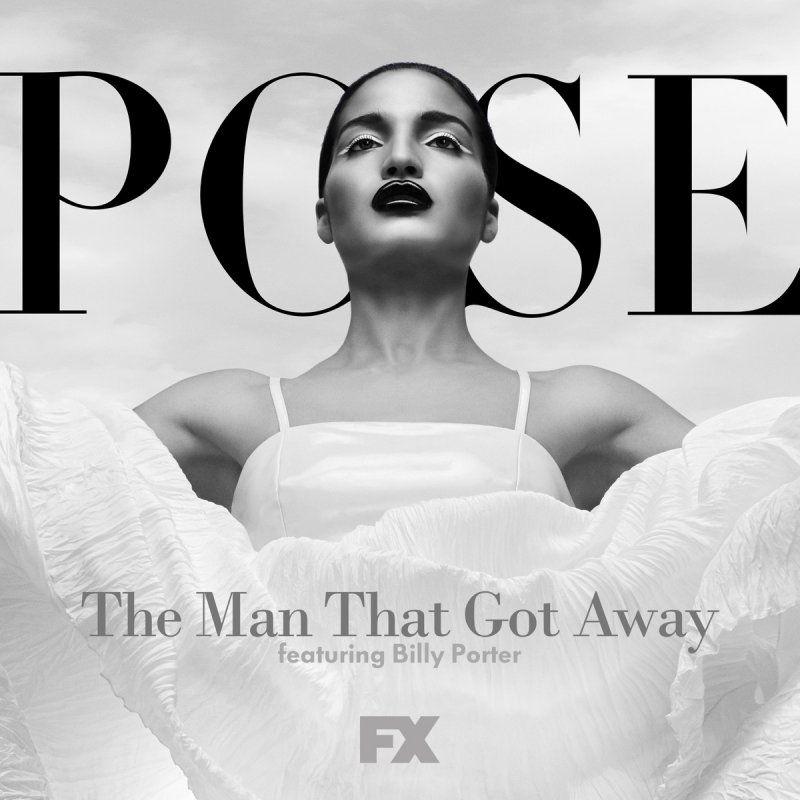 Portada de Sencillo/EP "The Man That Got Away (From "Pose")", de Pose Cast