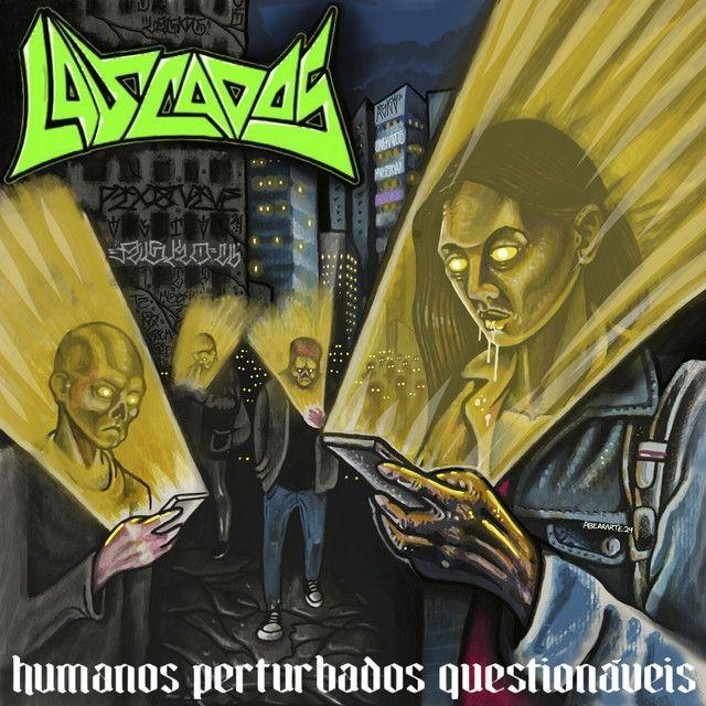 Portada de Álbum "Humanos Pertubados Questionáveis", de Lascados