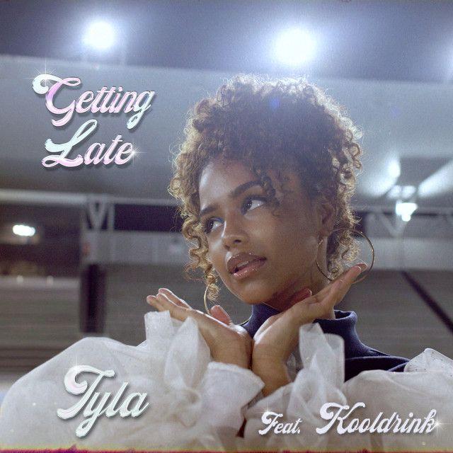 Capa do Single/EP "Getting Late", de Tyla